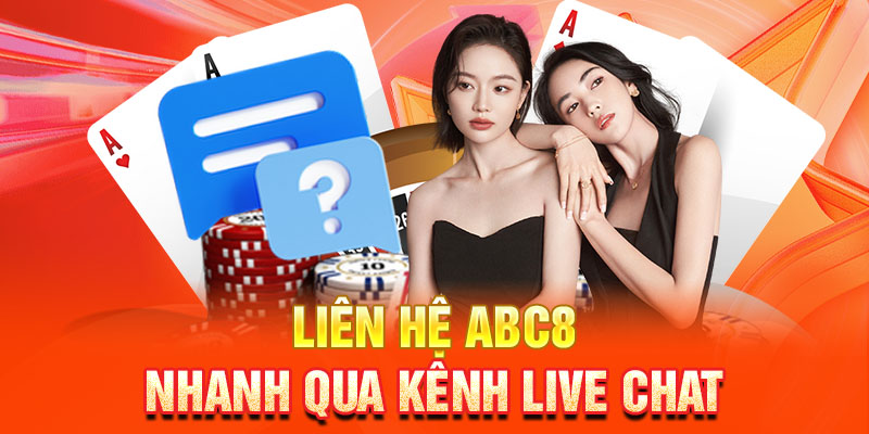 Liên hệ ABC8 nhanh qua kênh live chat